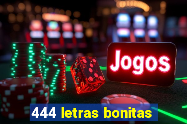 444 letras bonitas